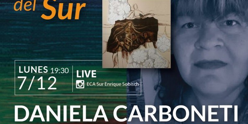 La querida profesora Daniela Carboneti será la entrevistada en «Entrevistas con Artistas del Sur»