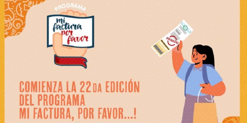 Comienza el programa ¡Mi factura, por favor! 2022