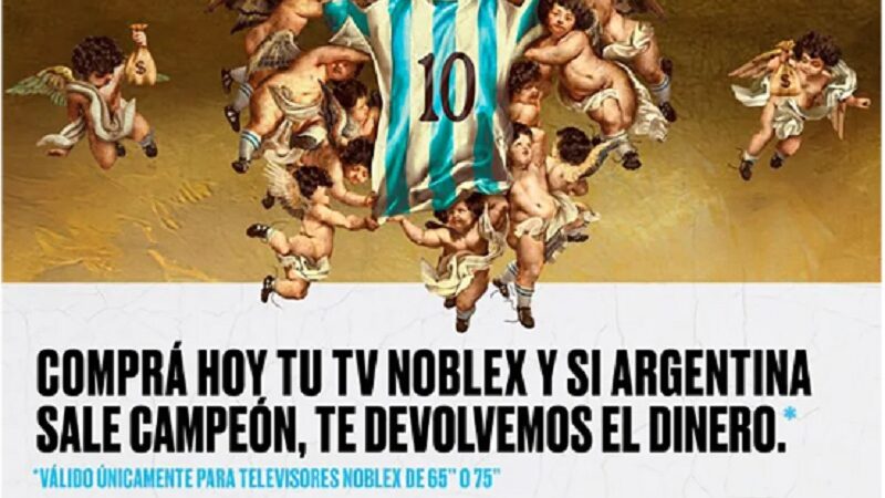 “Paga Dios”: cuánto tendrá que desembolsar Noblex por prometer devolverle la plata a sus clientes si Argentina salía campeón