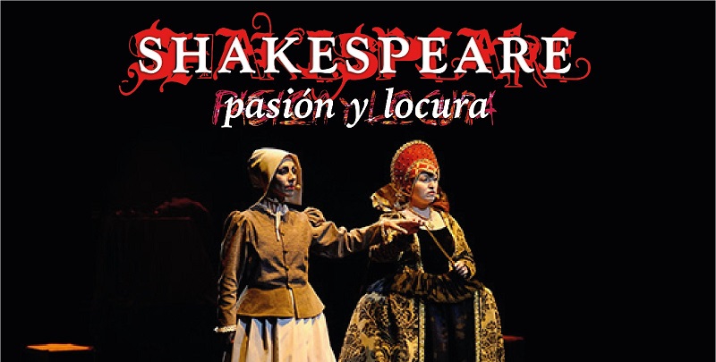 «Shakespeare, Pasión y Locura» llega el sábado a San Rafael