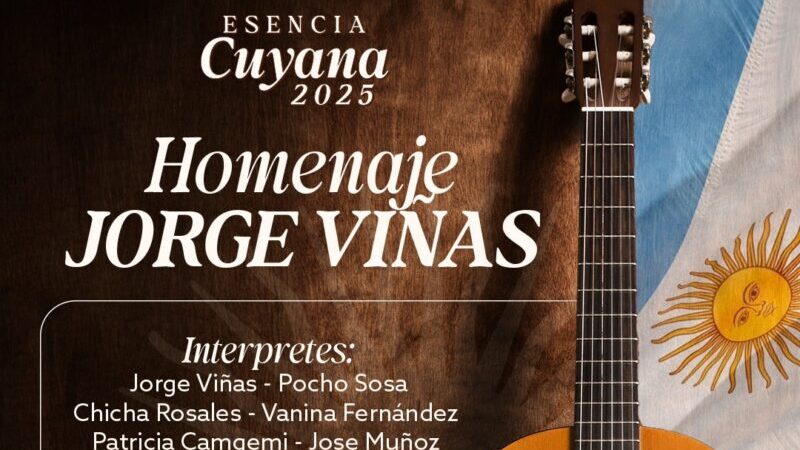 Esencia 2025: un homenaje a la música cuyana y a Jorge Viñas