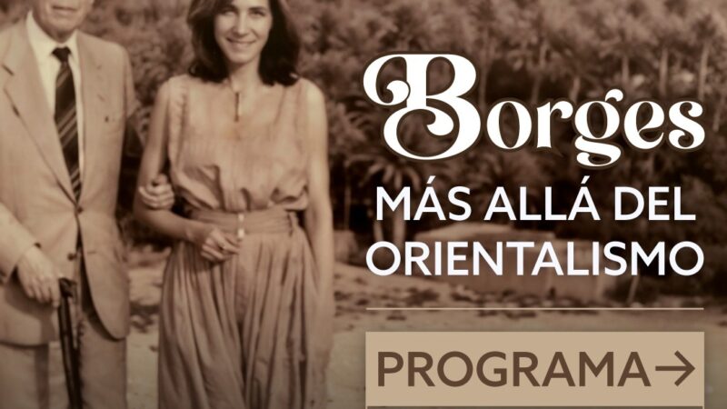 San Rafael será sede del simposio internacional «Borges más allá del Orientalismo»